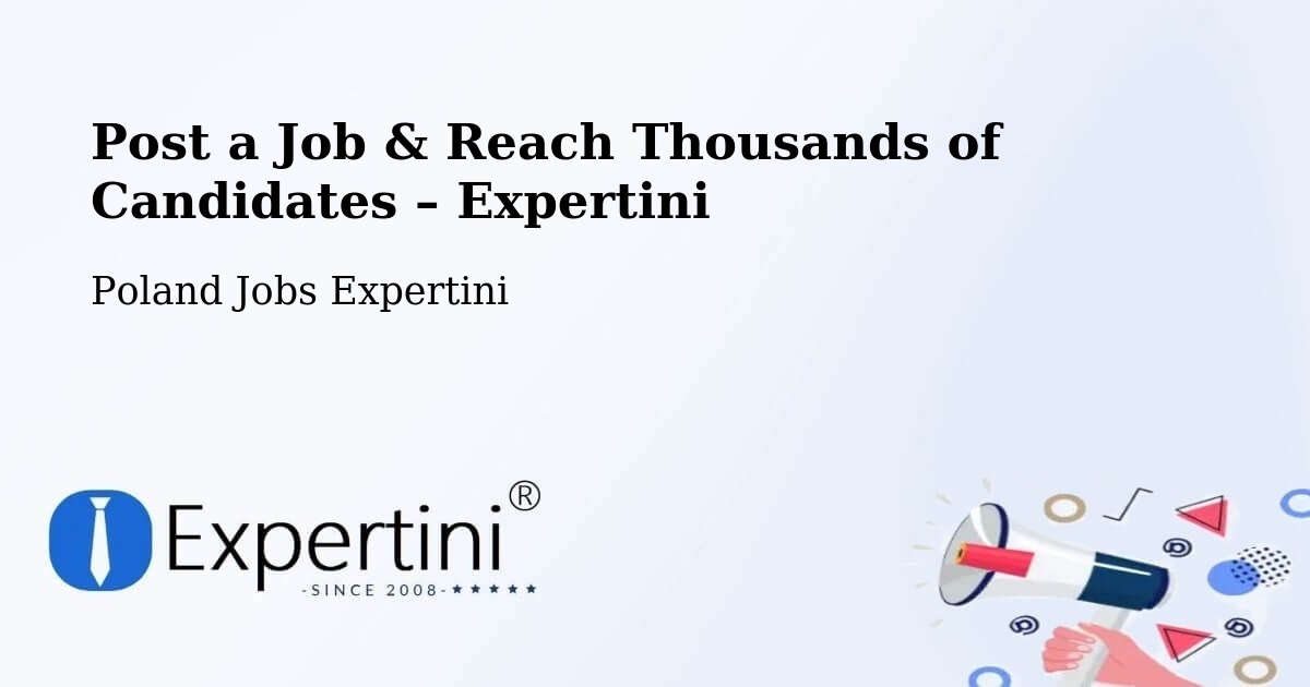 Post a Job in Toruń – Hire the Right Talent - Toruń, Poland Jobs Expertini