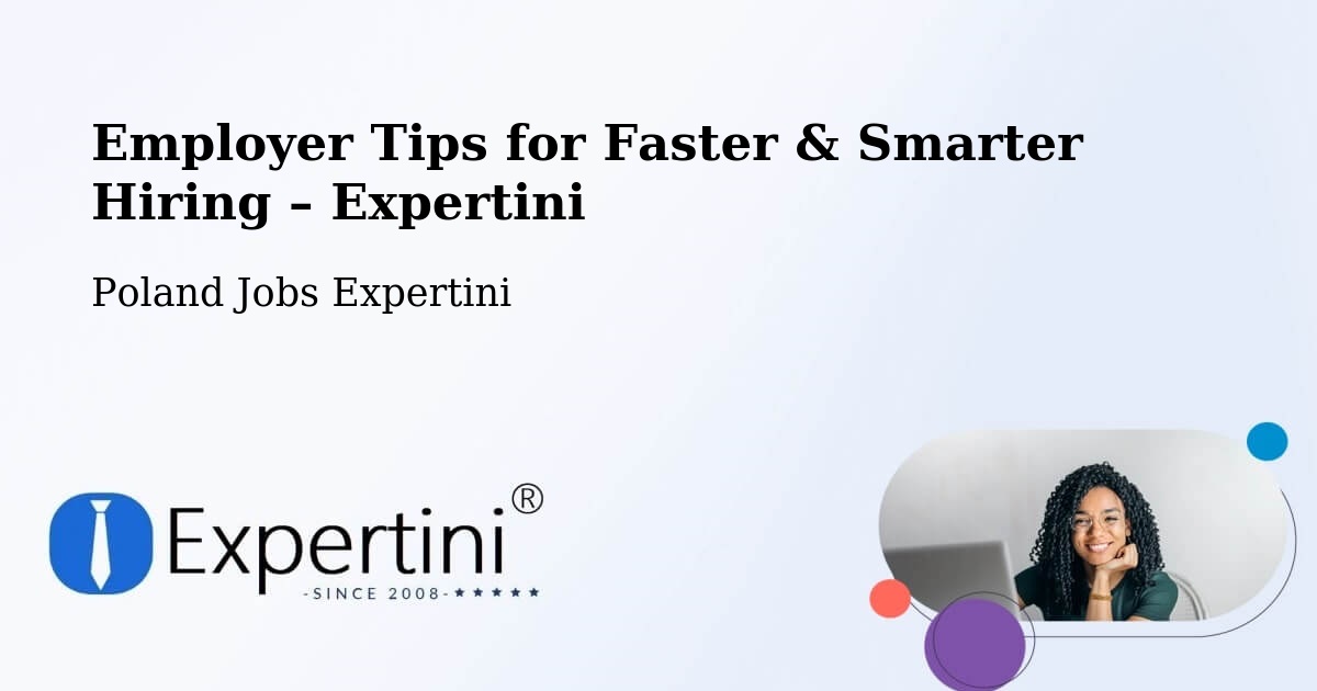Employer Tips for Hiring & Recruitment – Toruń - Toruń, Poland Jobs Expertini