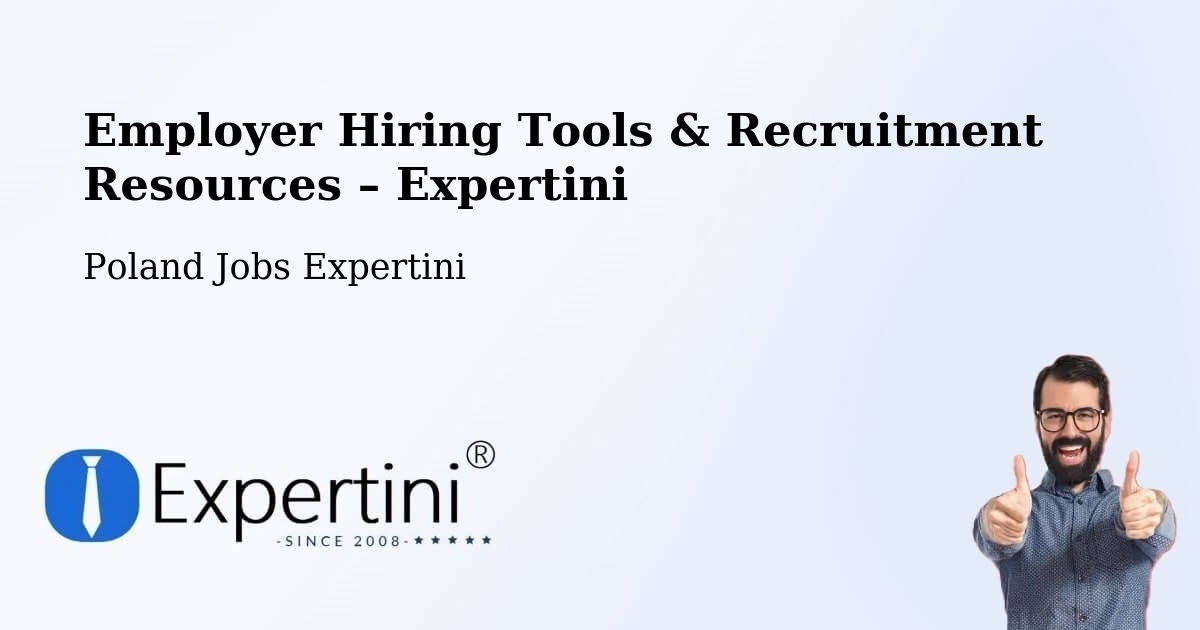 Employer Hiring Tools & Recruitment Resources – Toruń - Toruń, Poland Jobs Expertini