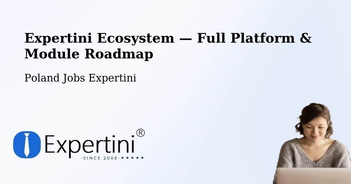 Expertini Ecosystem — Full Platform & Module Roadmap – Toruń